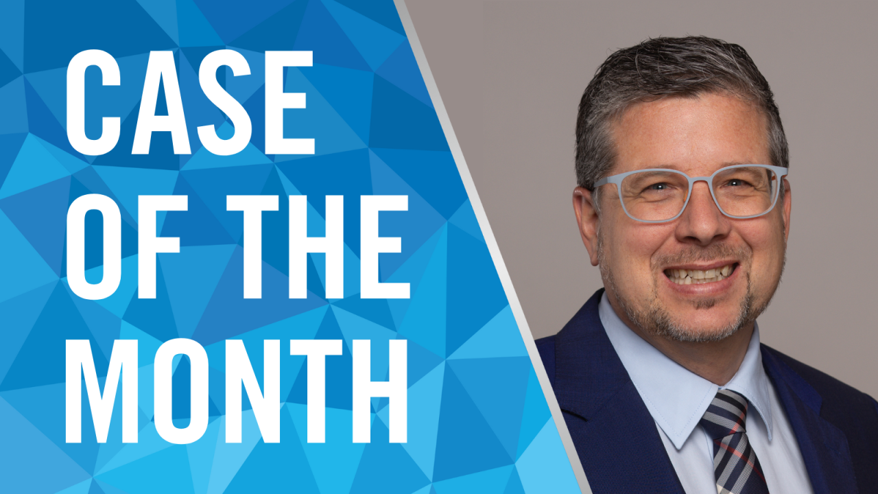Case of the month